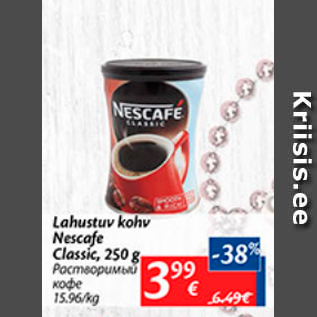 Allahindlus - Lahustuv kohv Nescafe Classic, 250 g