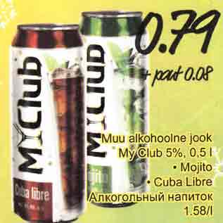 Allahindlus - Muu alkohoolne jook My Club 5%, 0,5 l . Mojito . Cuba Libre