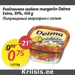 Allahindlus - Poolrasvane soolane margariin Delma Extra, 39%,450 g