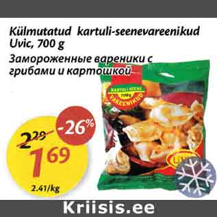 Allahindlus - Külmutatud kartuli-seenevareenikud Uvic, 700 g