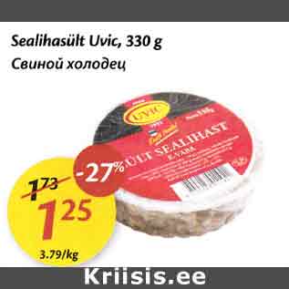 Allahindlus - Sealihasült Uvic, 330 g