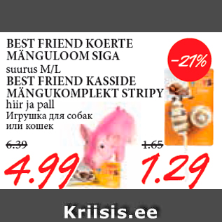 Allahindlus - BEST FRIEND KOERTE MÄNGULOOM SIGA suurus M/L BEST FRIEND KASSIDE MÄNGUKOMPLEKT STRIPY