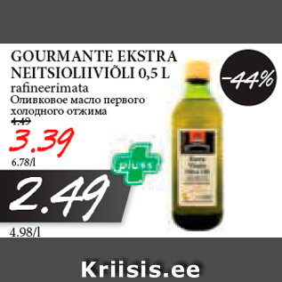 Allahindlus - GOURMANTE EKSTRA NEITSIOLIIVIÕLI 0,5 L