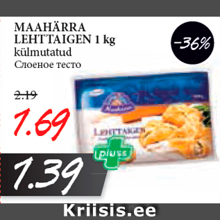 Allahindlus - MAAHÄRRA LEHTTAIGEN 1 kg