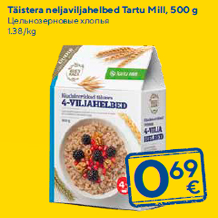 Allahindlus - Täistera neljaviljahelbed Tartu Mill, 500 g