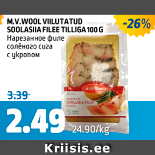 Allahindlus - M.V. WOOL VIILUTATUD SOOLASIIA FILEE TILLIGA 100 G