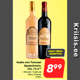 Allahindlus - Itaalia vein Tommasi Appassionato, 13%, 75 cl** • Adorato • Graticcio