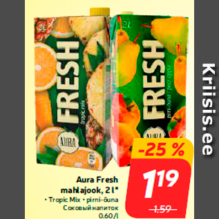 Allahindlus - Aura Fresh mahlajook, 2 l* • Tropic Mix • pirni-õuna