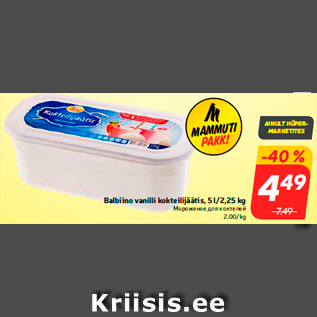 Allahindlus - Balbiino vanilli kokteilijäätis, 5 l/2,25 kg