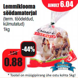 Allahindlus - Lemmiklooma söödamaterjal (term. töödeldud, külmutatud) 1kg