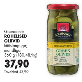 Allahindlus - Gourmante Rohelised oliivid