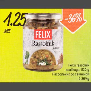 Allahindlus - Felixi rassolnik sealihaga, 530 g