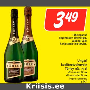 Allahindlus - Ungari kvaliteetvahuvein Törley 11%, 75 cl