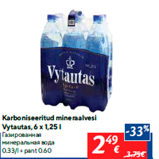 Allahindlus - Karboniseeritud mineraalvesi Vytautas, 6 x 1,25 l