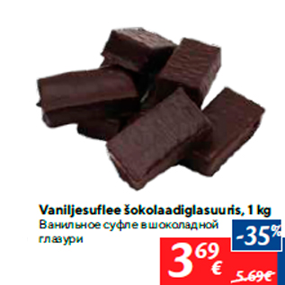 Allahindlus - Vaniljesuflee šokolaadiglasuuris, 1 kg