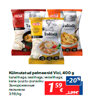 Allahindlus - Külmutatud pelmeenid Vici, 400 g