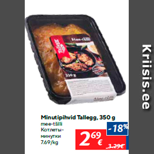 Allahindlus - Minutipihvid Tallegg, 350 g