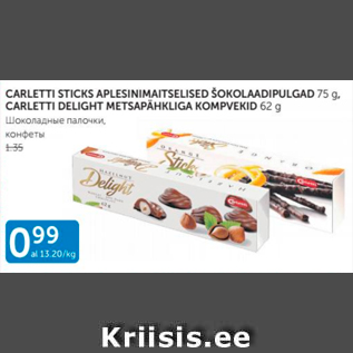 Allahindlus - CARLETTI STICKS APLESINIMAITSELISED ŠOKOLAADIPULGAD 75 G, CARLETTI DELIGHT METSAPÄHKLIGA KOMPVEKID 62 G