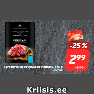 Allahindlus - Pardikoivaliha Reinuvaderi Pidusöök, 340 g