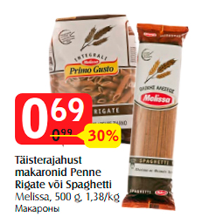 Allahindlus - Täisterajahust makaronid Penne Rigate või Spaghetti