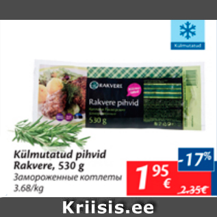 Allahindlus - Külmutatud pihvid Rakvere, 530 g