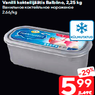 Allahindlus - kokteilijäätis Balbiino, 2,25 kg