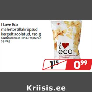 Allahindlus - I Love Eco mahetortillakrõpsud kergelt soolatud,