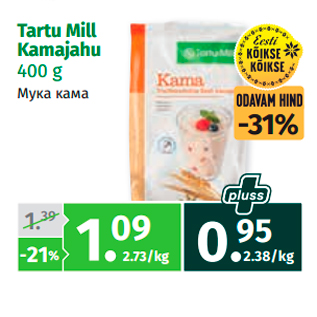 Allahindlus - Tartu Mill Kamajahu 400 g