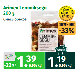 Allahindlus - Arimex Lemmiksegu 200 g