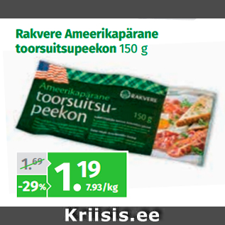 Allahindlus - Rakvere Ameerikapärane toorsuitsupeekon 150 g