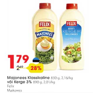 Allahindlus - Majonees Klassikaline 830 g või Kerge 3% 890 g Felix