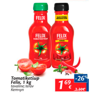 Allahindlus - Tomatiketšup Felix, 1 kg