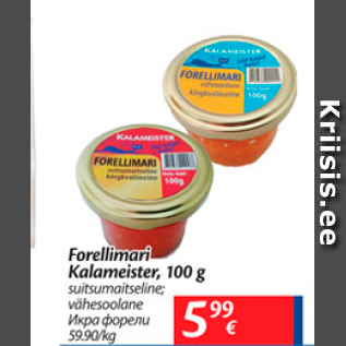 Allahindlus - Forellimari Kalameister, 100 g