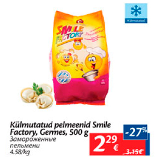 Allahindlus - Külmutatud pelmeenid Smile Factory, Germes, 500 g