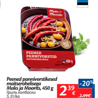 Allahindlus - Peened pannivorstikesed maitserohelisega Maks ja Moorits, 450 g