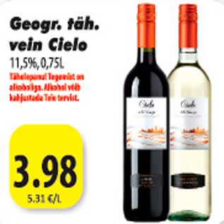 Allahindlus - Geogr. Täh. vein Cielo 11,5%,0,75 L