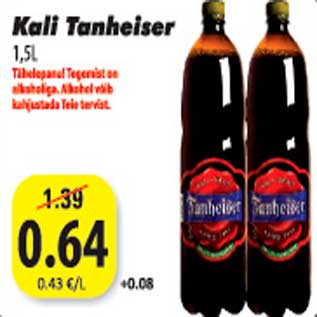 Allahindlus - Kali Tanheiser 1,5L