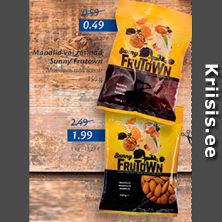 Allahindlus - Mandlid või rosinad Sunny Frutown 150 g