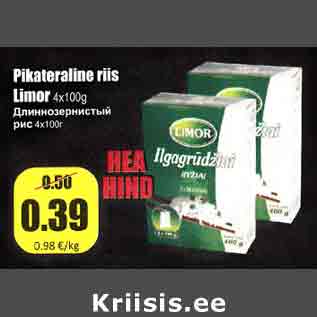 Allahindlus - Pikateraline riis Limor 4 x 100 g