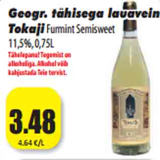 Allahindlus - Geogr. tähisega lauavein TokajiFurmint Semisweet 11,5%, 0,75