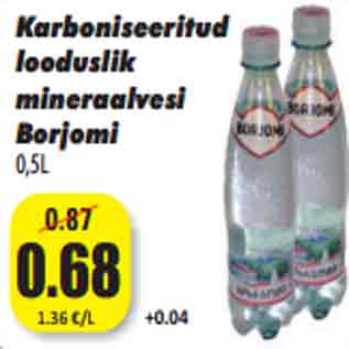 Allahindlus - Karboniseeritud looduslik mineraalvesi Borjomi 0,5L