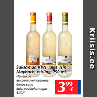 Allahindlus - Saksamaa KPN valge vein Maybach, reisling, 750 ml