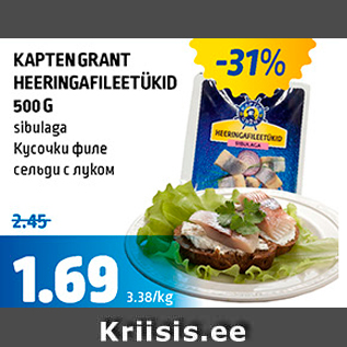 Allahindlus - KAPTEN GRANT HEERINGAFILEETÜKID 500 G