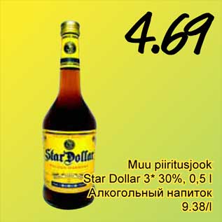 Allahindlus - Muu piiritusjook Star Dollar 3* 30%, 0,5 l