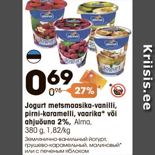 Allahindlus - Jogurt metsmaasika-vanilli, pirni-karamelli, vaarika* või ahjuõuna 2%, Alma, 380 g,