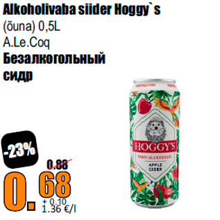 Allahindlus - Alkoholivaba siider Hoggy`s