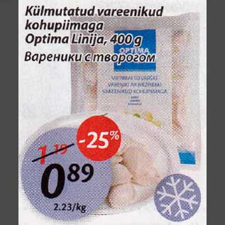 Allahindlus - Külmutatud vareenikud kohupiimaga Optima Linija, 400g