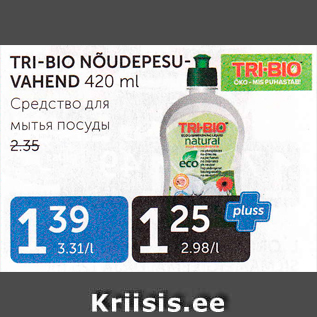 Allahindlus - TRI-BIO NÕUDEPESUVAHEND 420 ML