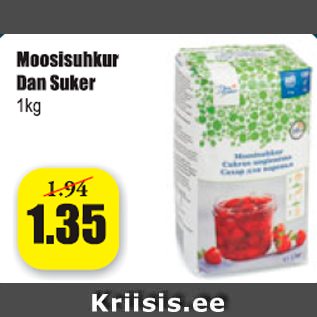 Allahindlus - Moosisuhkur Dan Suker 1 kg