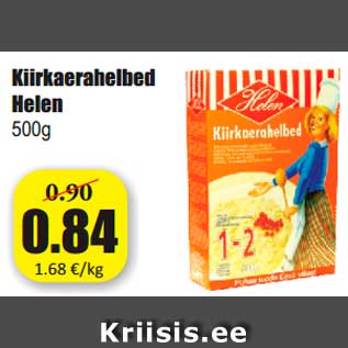 Allahindlus - Kiirkaerahelbed Helen 500g